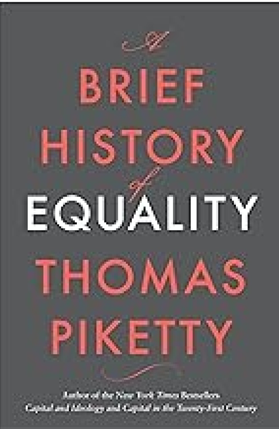A BRIEF HISTORY OF EQUALITY