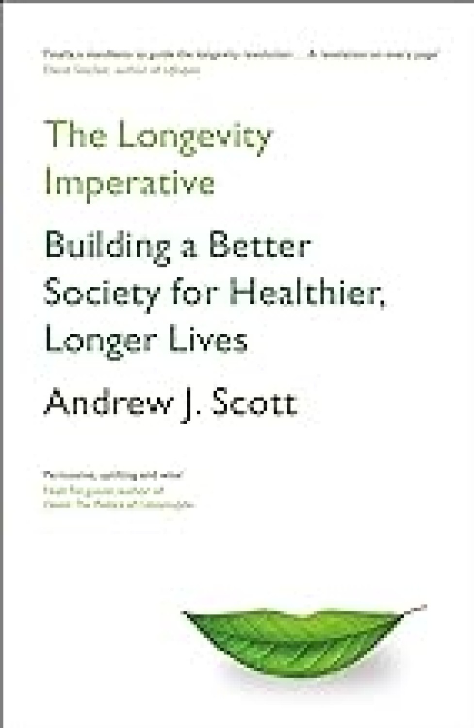THE LONGEVITY IMPERATIVE : BUILDING A SOCIETY FOR HEALTHIER, LONGER LIVES