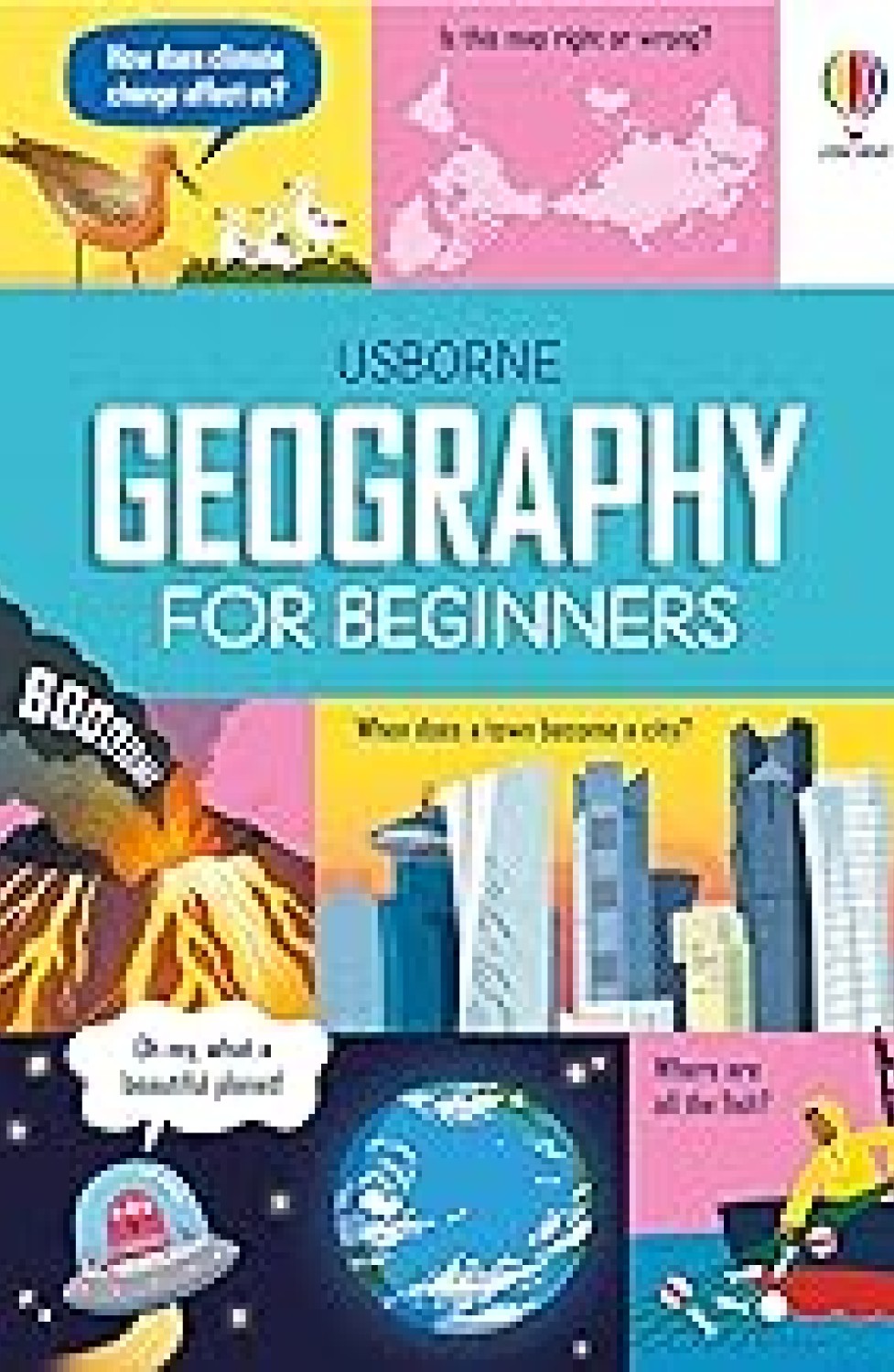 USBORNE GEOGRAPHY FOR BEGINNERS