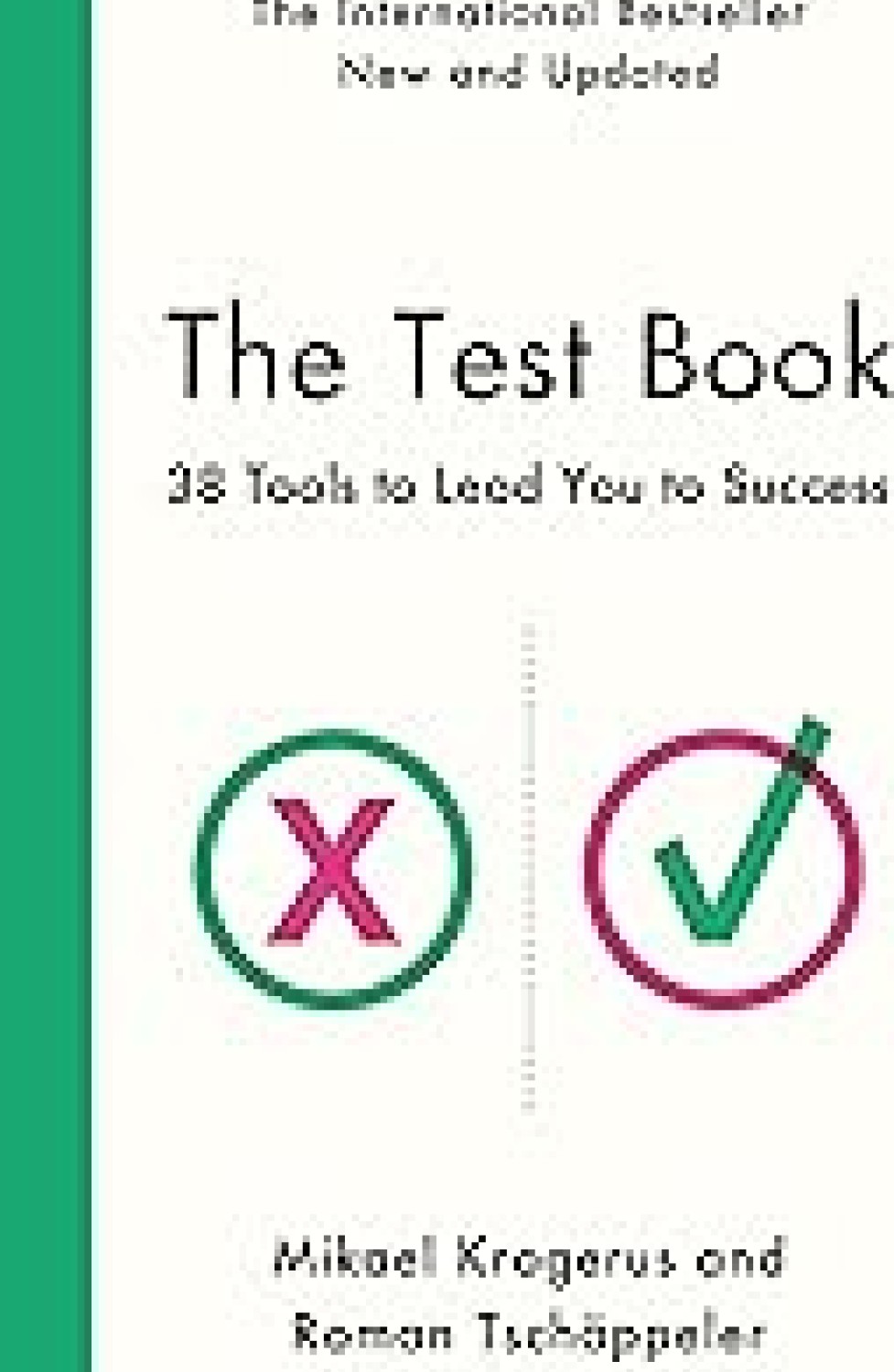 THE TEST BOOK : 38 TOOLS TO LEAD YOU TO SUCCESS