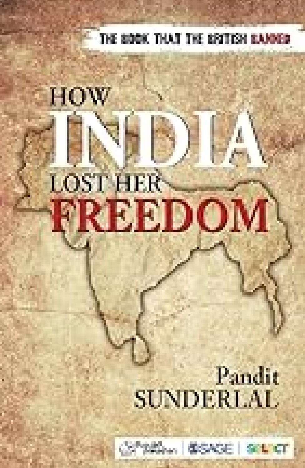 HOW INDIA LOST HER FREEDOM